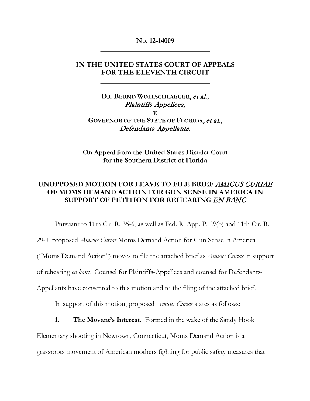 Unopposed Motion for Leave to File Brief Amicus Curiae of Moms Demand Action for Gun Sense in America in Support of Petition for Rehearing En Banc ______