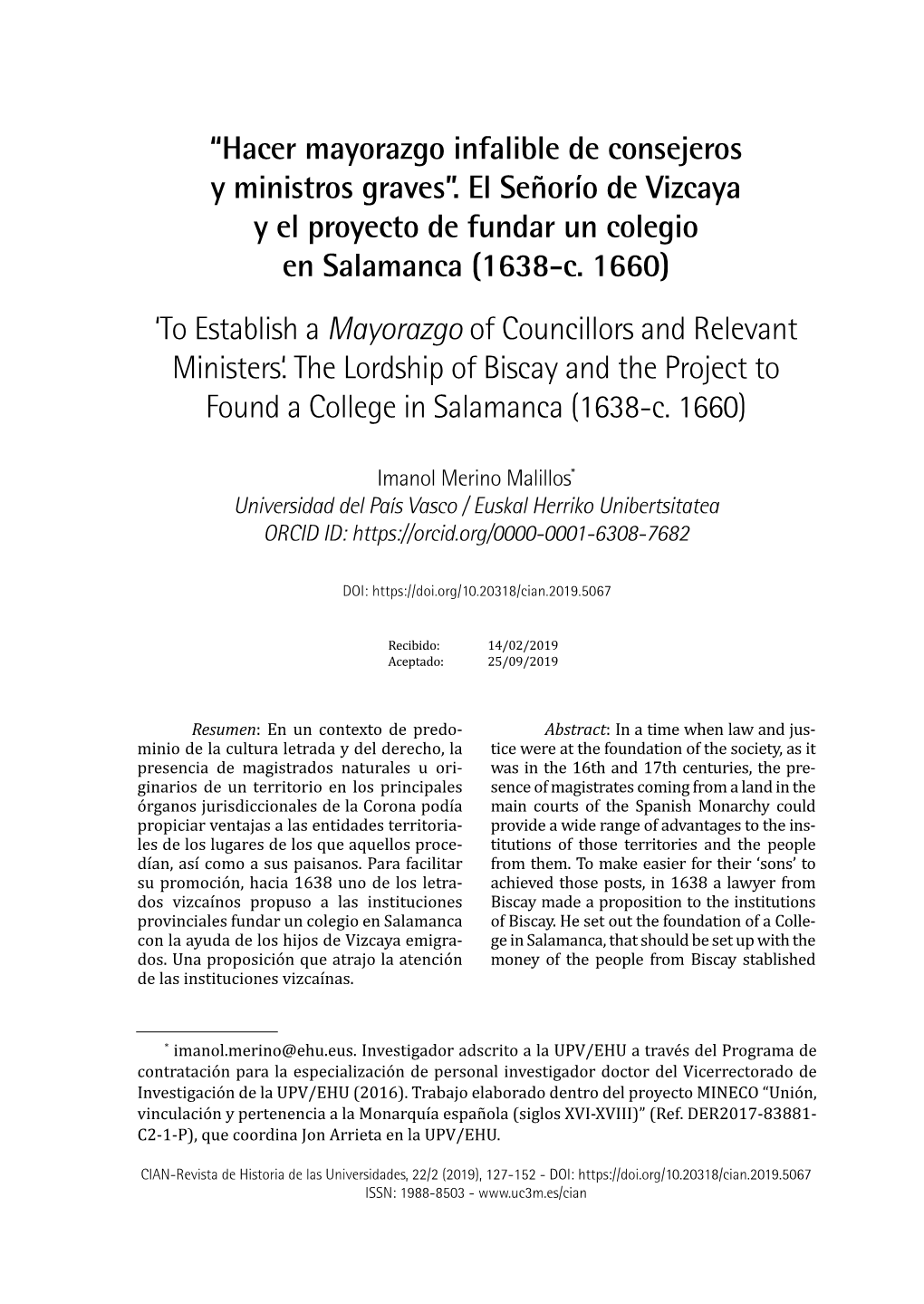 “Hacer Mayorazgo Infalible De Consejeros Y Ministros Graves”. El Señorío De Vizcaya Y El Proyecto De Fundar Un Colegio En Salamanca (1638-C