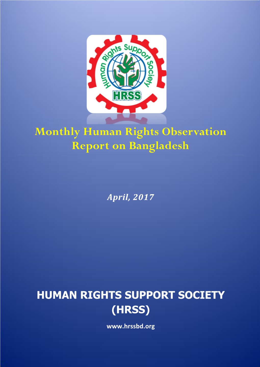 Monthly Human Rights Observation Report on Bangladesh,April'17