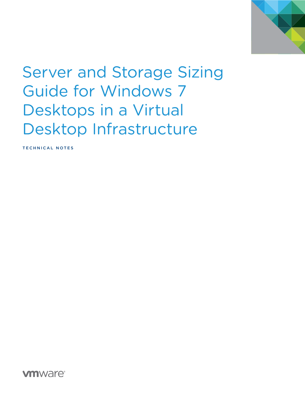 Server and Storage Sizing Guide for Windows 7 Virtual Desktops