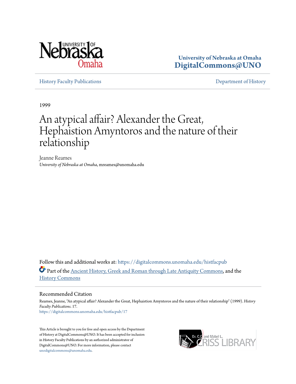 An Atypical Affair? Alexander the Great, Hephaistion Amyntoros and the Nature of Their Relationship Jeanne Reames University of Nebraska at Omaha, Mreames@Unomaha.Edu