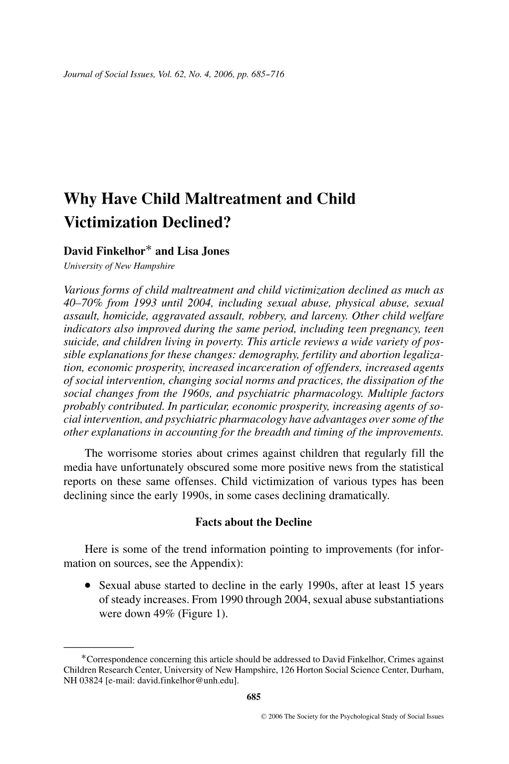 Why Have Child Maltreatment and Child Victimization Declined? ∗ David Finkelhor and Lisa Jones University of New Hampshire