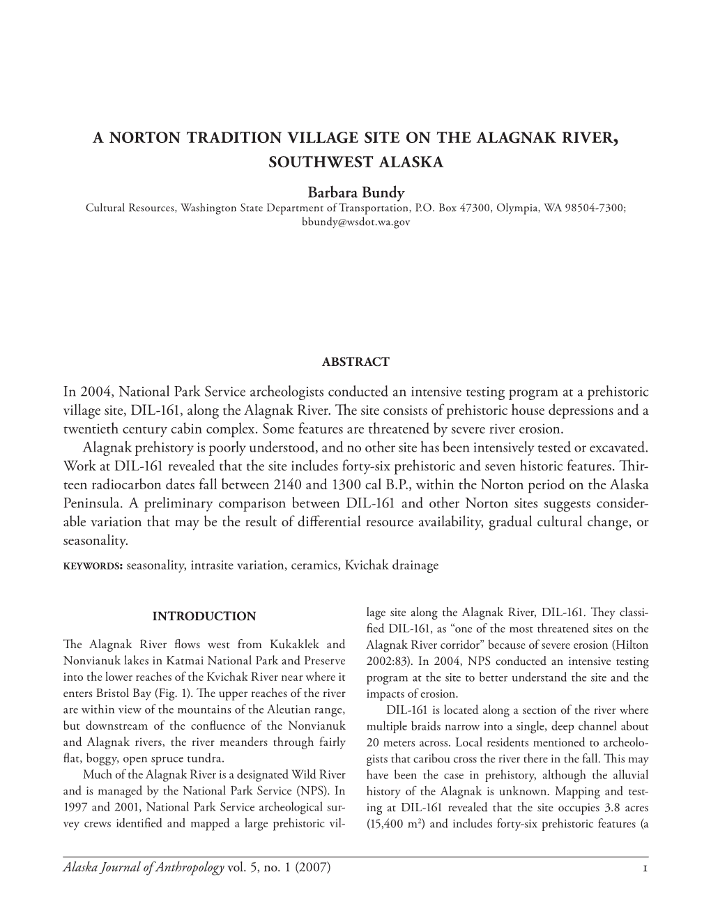 A Norton Tradition Village Site on the Alagnak River, Southwest Alaska and Fishing with Traps in the Summer