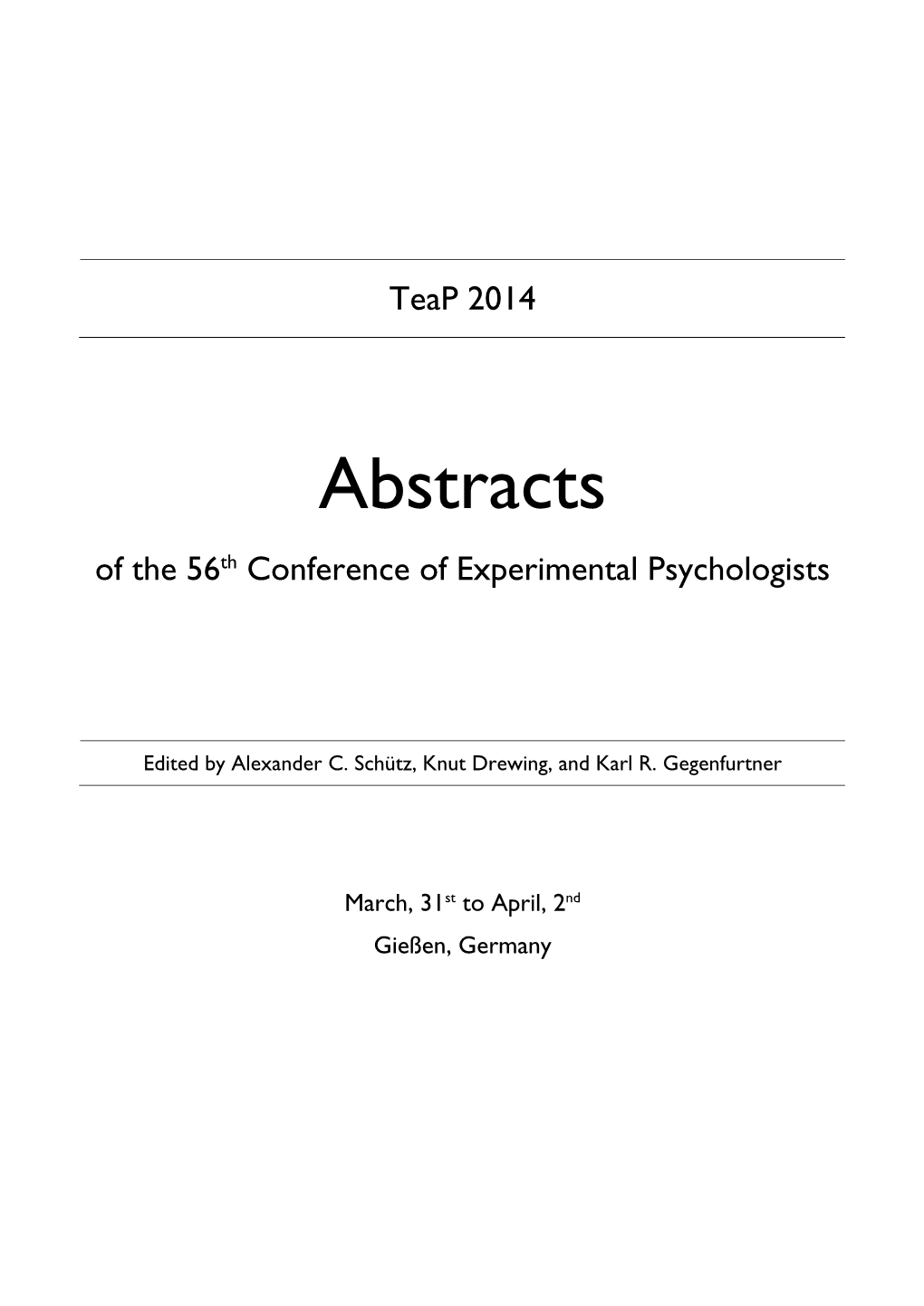 Abstracts of the 56Th Conference of Experimental Psychologists