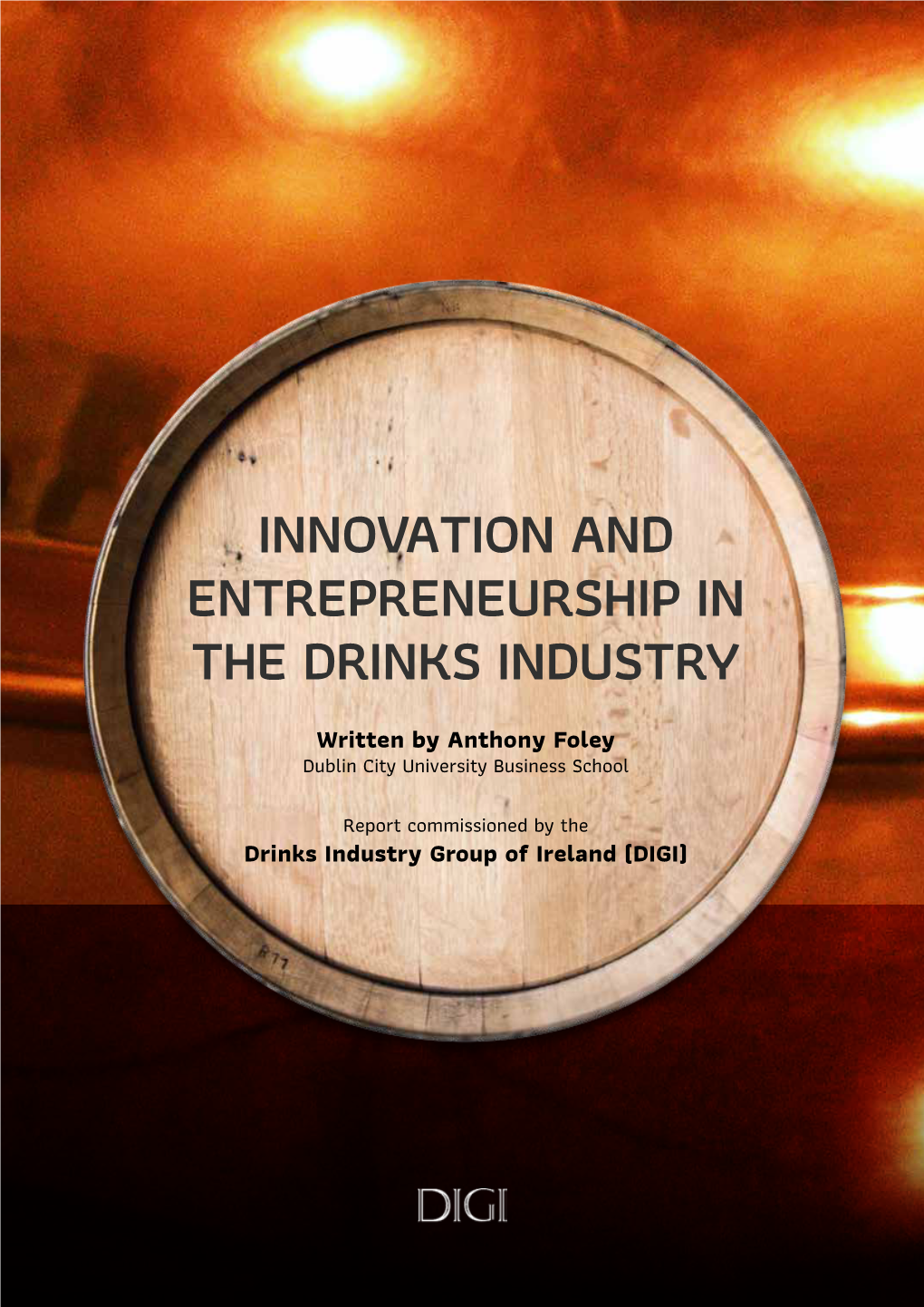 Innovation and Entrepreneurship in the Drinks Industry (June 2018)