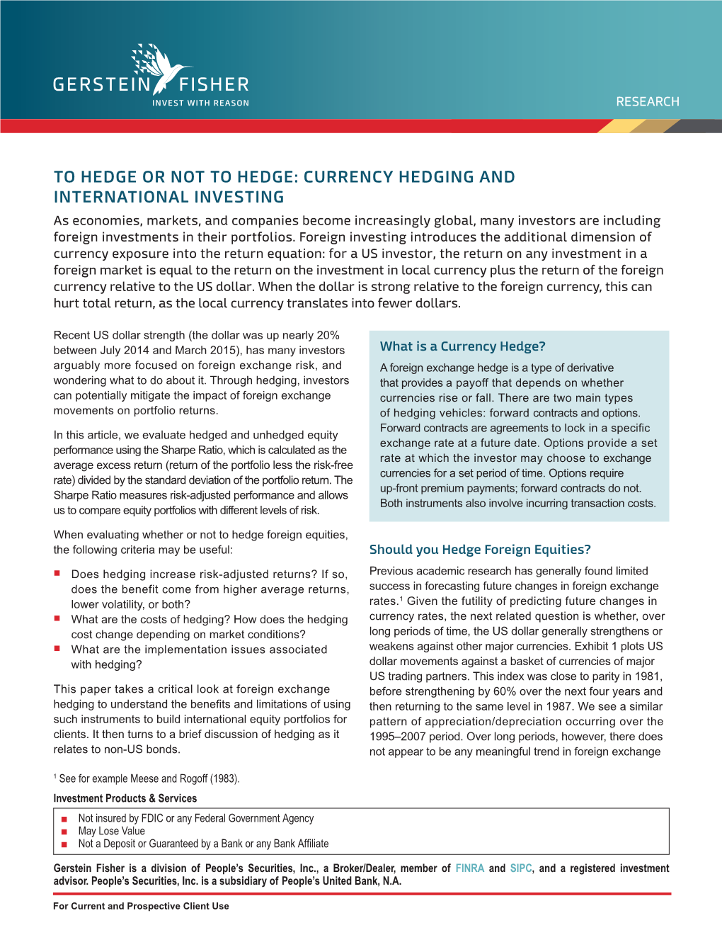 Currency Hedging and International Investing