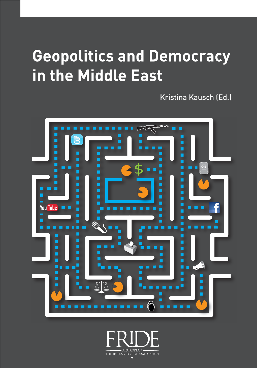 Geopolitics and Democracy in the Middle East in Themiddle East Geopolitics Anddemocracy