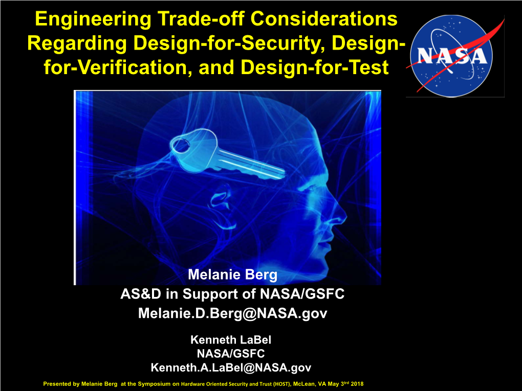 Engineering Trade-Off Considerations Regarding Design-For-Security, Design- For-Verification, and Design-For-Test