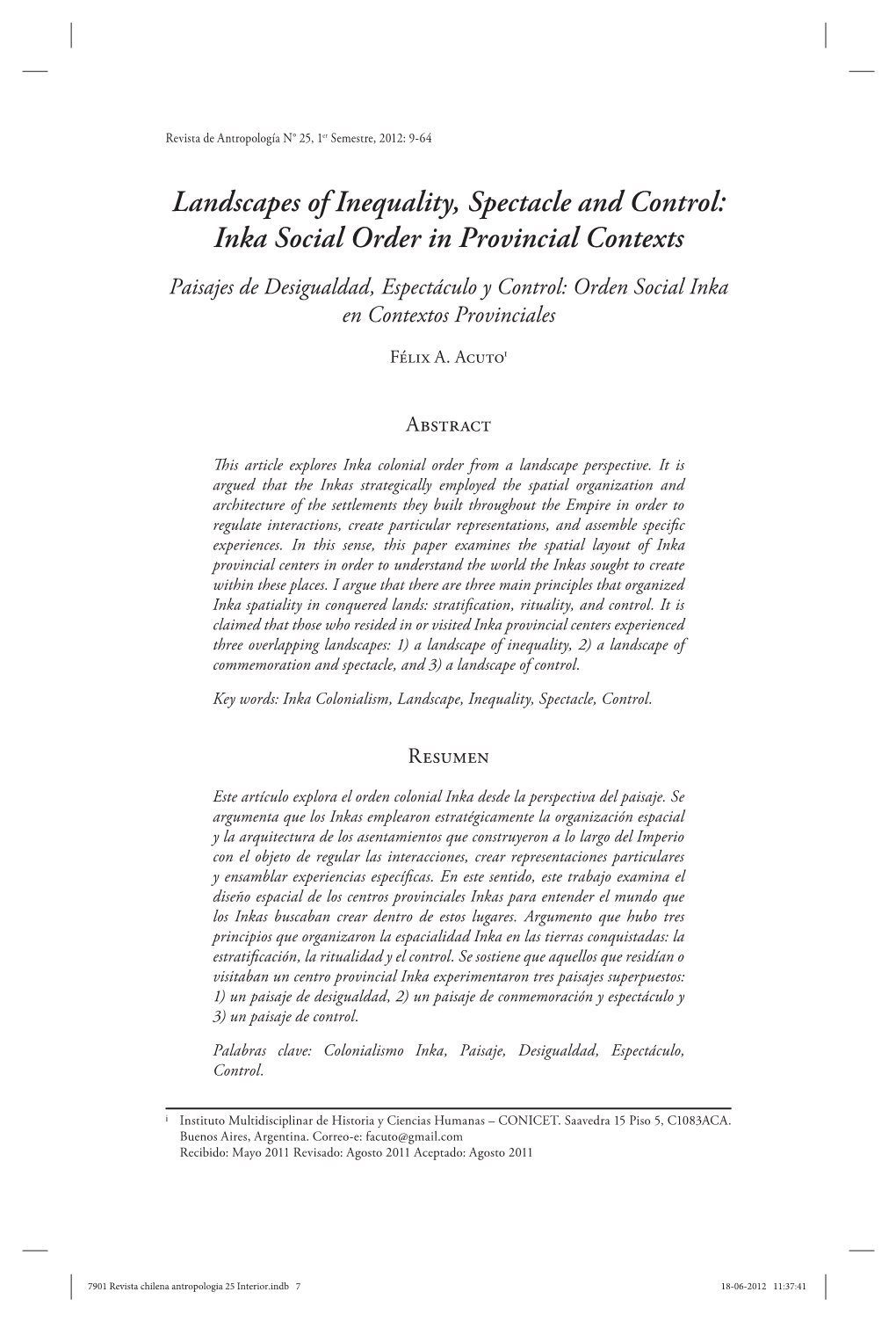 Landscapes of Inequality, Spectacle and Control: Inka Social Order In