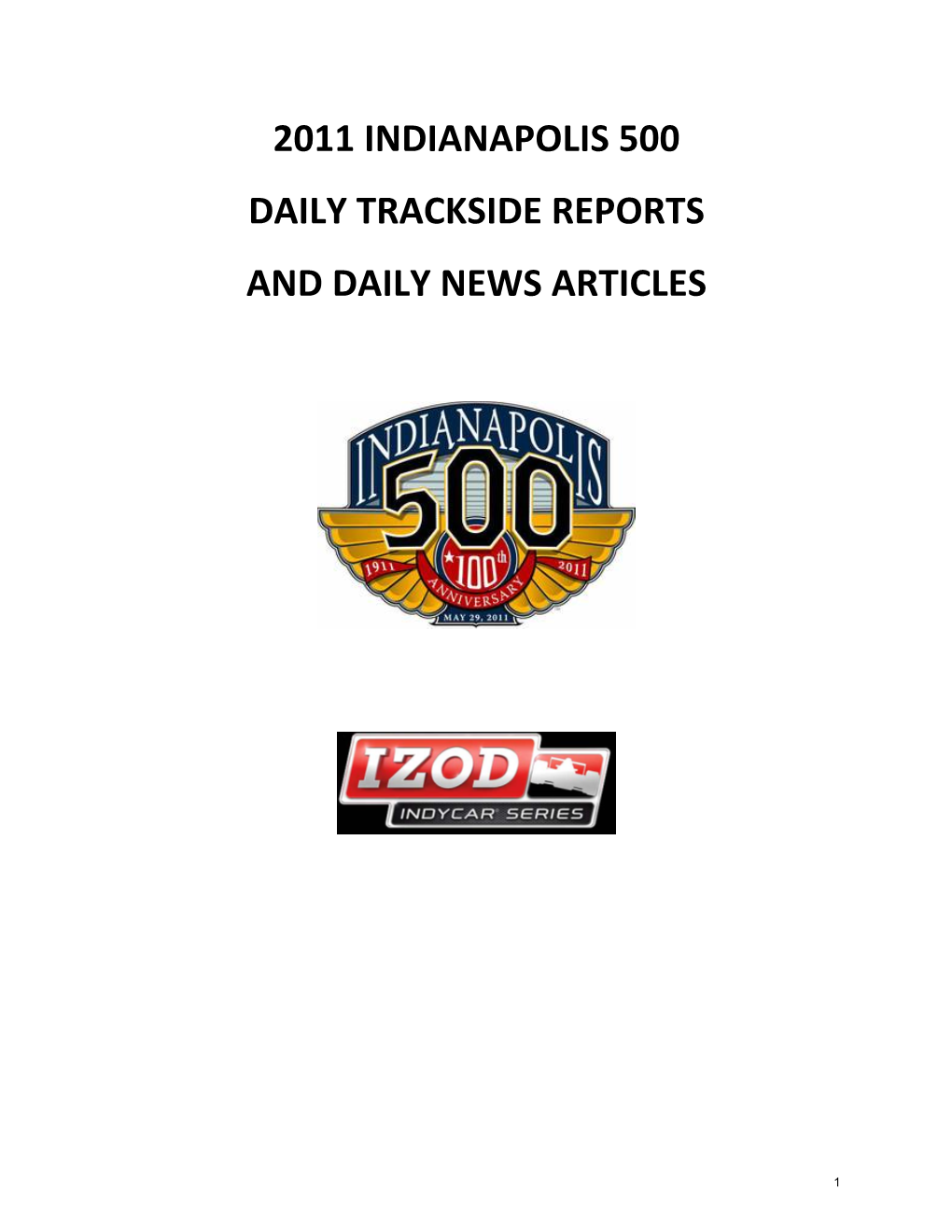 2011 Indianapolis 500 Daily Trackside Reports and Daily News Articles