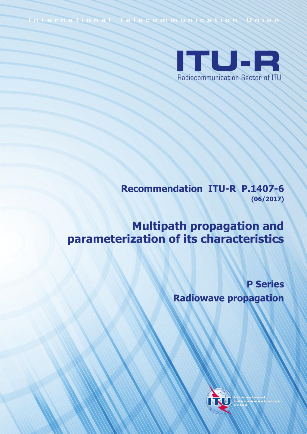 Multipath Propagation and Parameterization of Its Characteristics