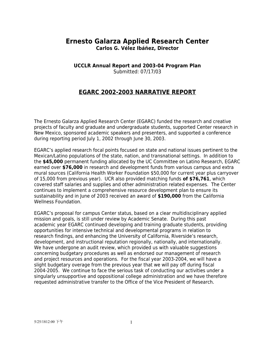 The Ernesto Galarza Applied Public Policy and Humanities Research Center: a Proposal To