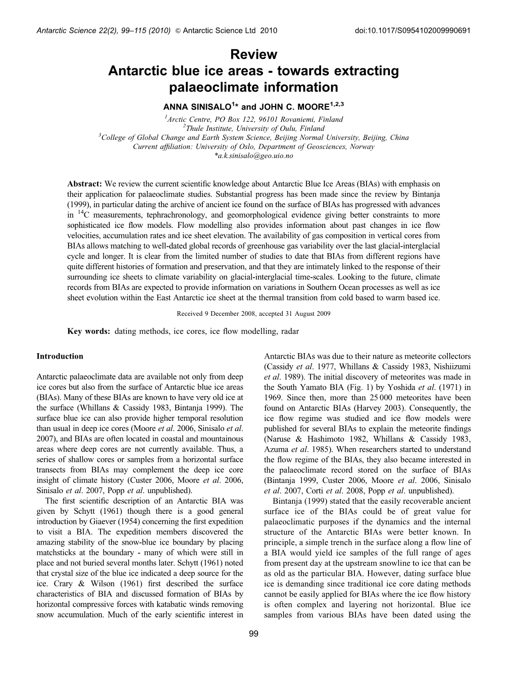 Antarctic Blue Ice Areas - Towards Extracting Palaeoclimate Information ANNA SINISALO1* and JOHN C