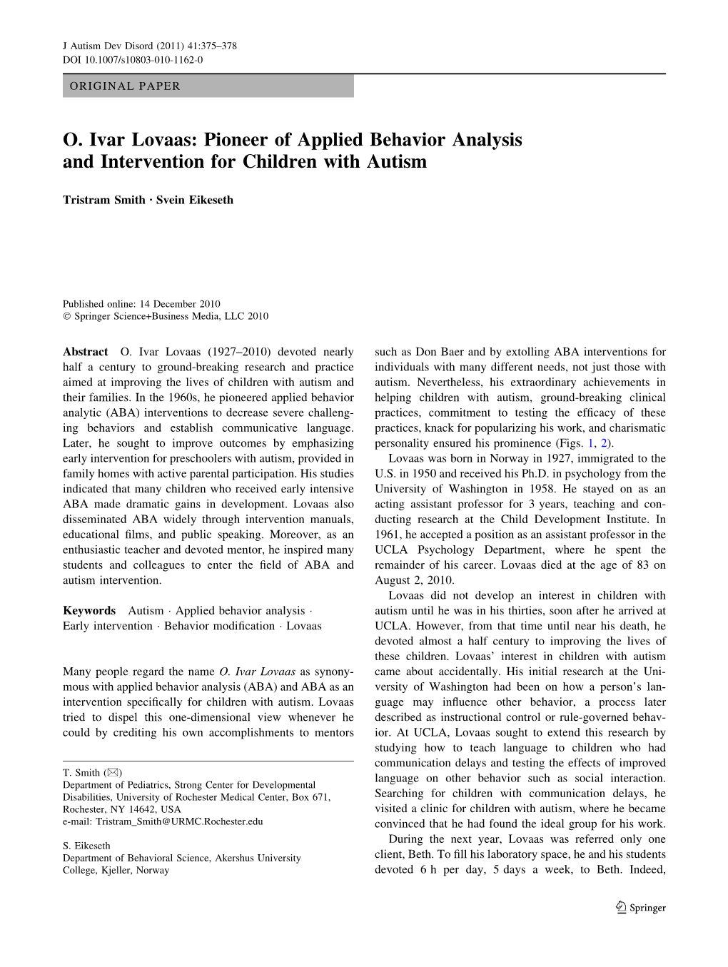 O. Ivar Lovaas: Pioneer of Applied Behavior Analysis and Intervention for Children with Autism