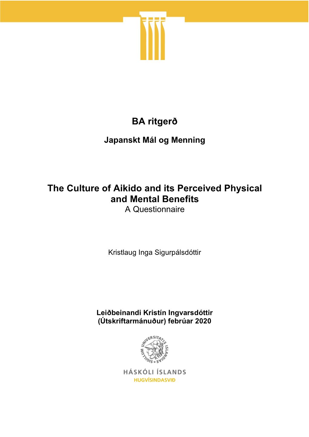 BA Ritgerð the Culture of Aikido and Its Perceived Physical and Mental