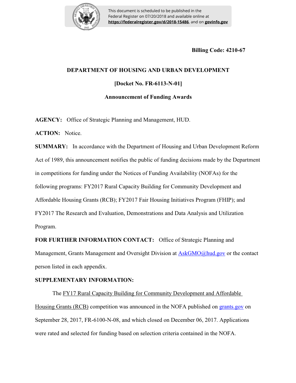 Billing Code: 4210-67 DEPARTMENT of HOUSING and URBAN DEVELOPMENT [Docket No. FR-6113-N-01] Announcement of Funding Awards AGENC