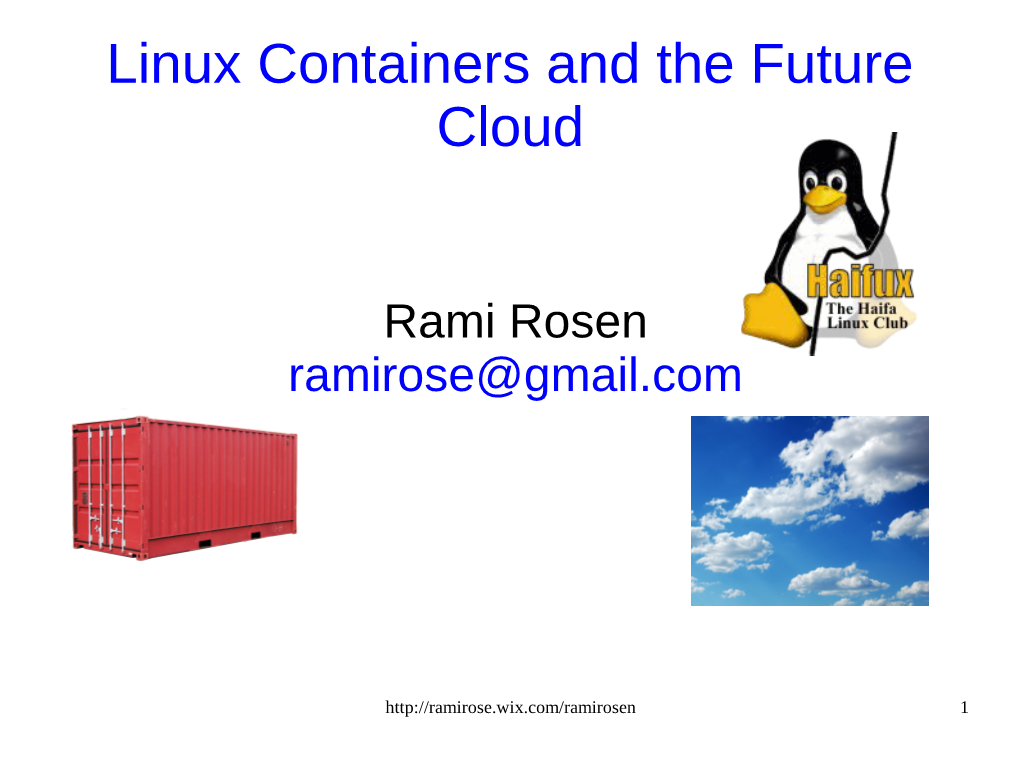 Linux Containers and the Future Cloud