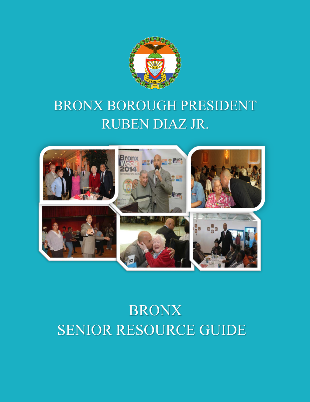 Bronx Senior Resource Guide | Bronx Borough President Ruben Diaz