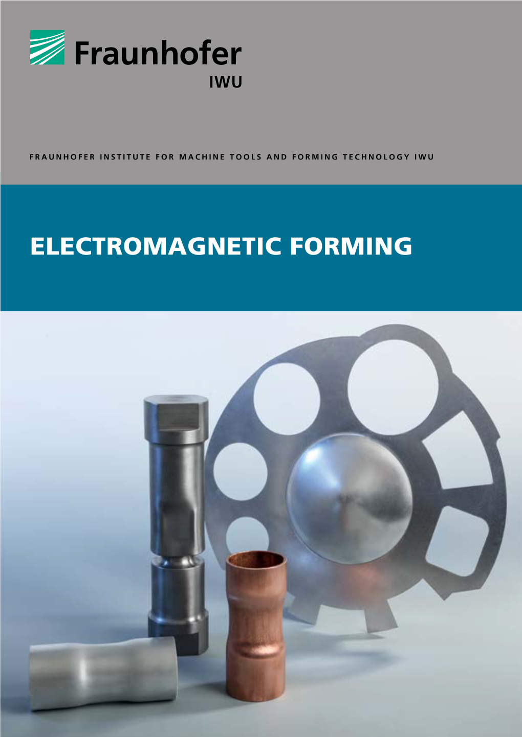 Electromagnetic Forming Contact-Free and Fast