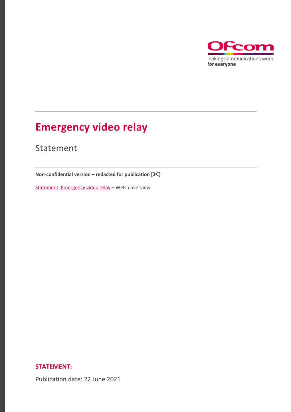 Emergency Video Relay Statement