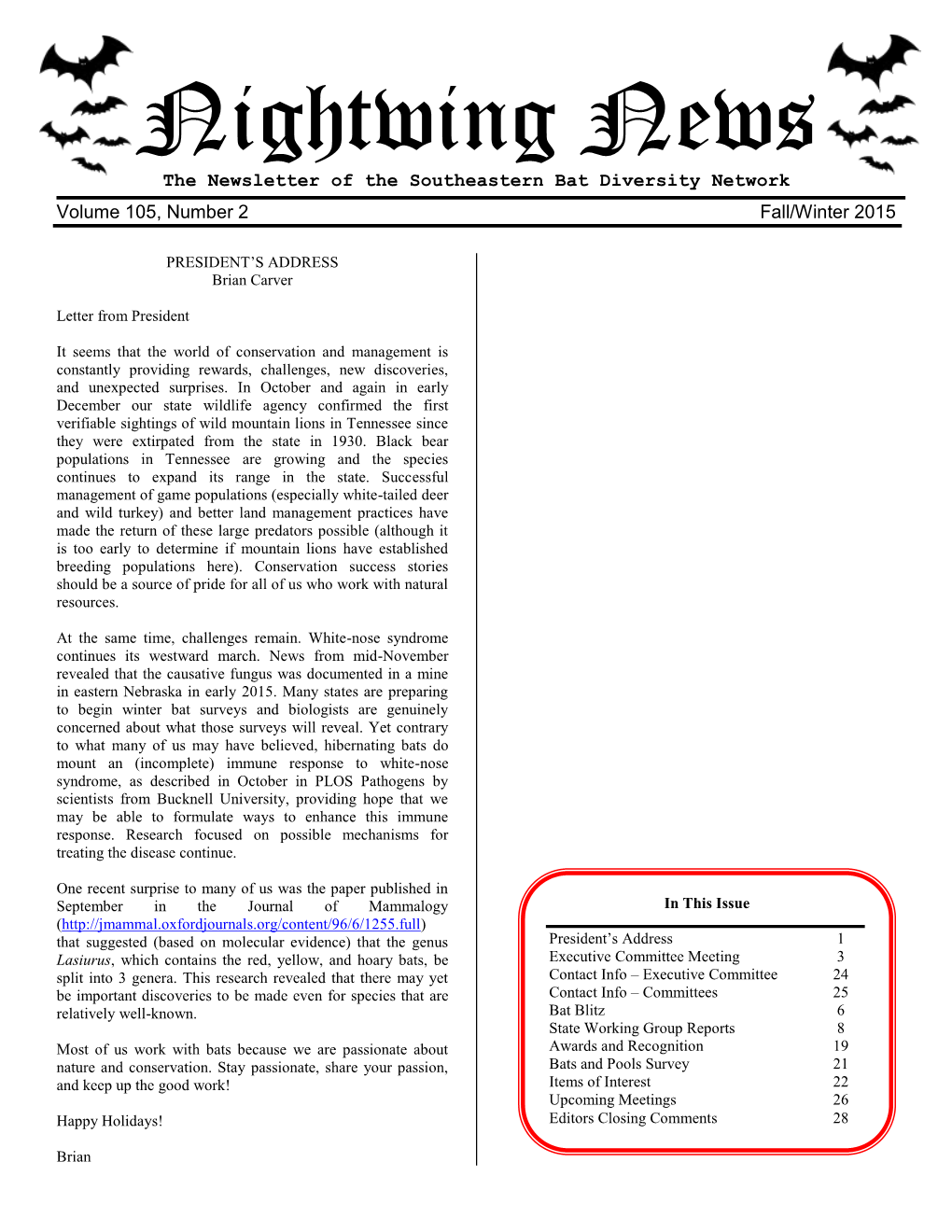 Nightwing News the Newsletter of the Southeastern Bat Diversity Network Volume 105, Number 2 Fall/Winter 2015