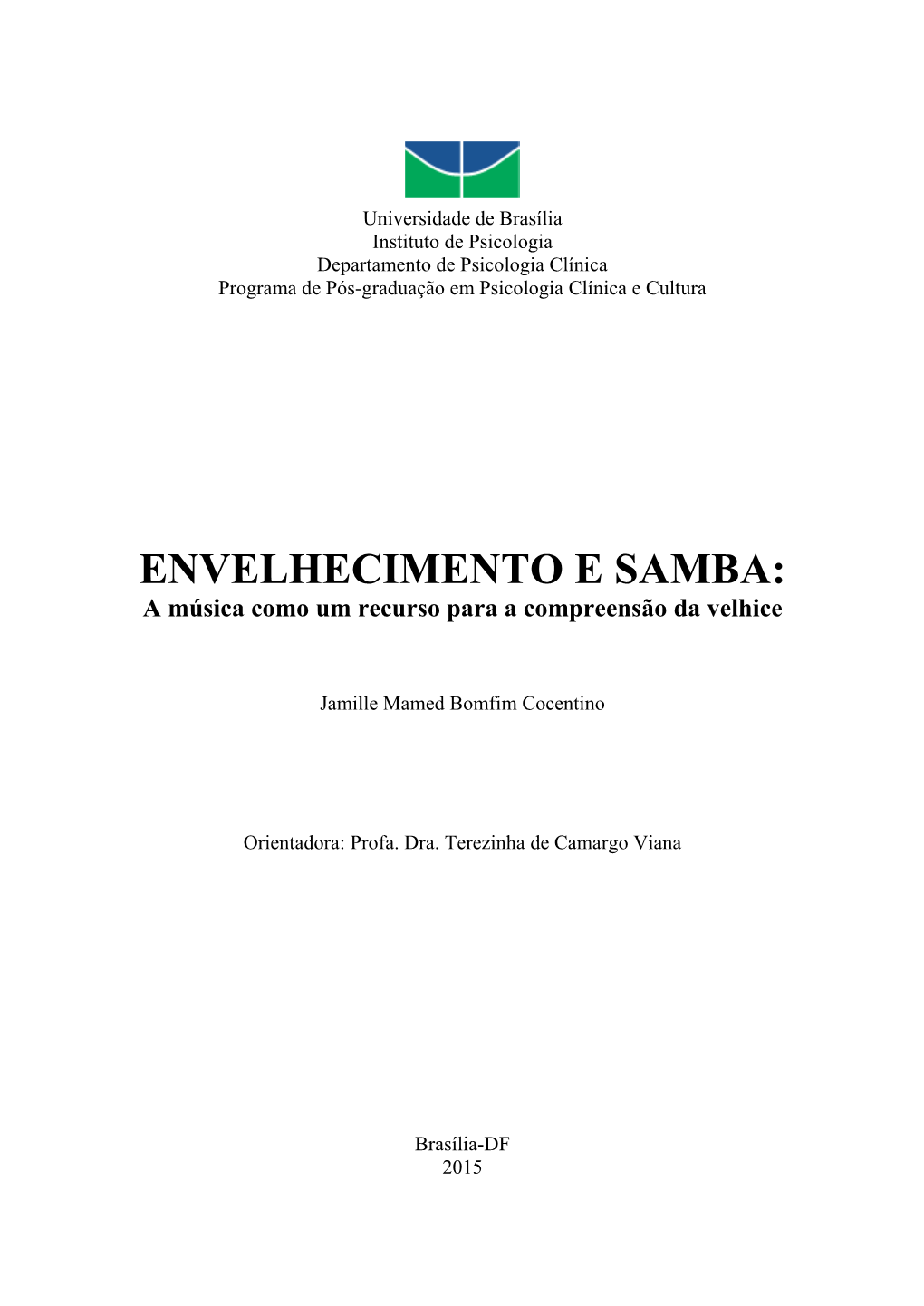 ENVELHECIMENTO E SAMBA: a Música Como Um Recurso Para a Compreensão Da Velhice