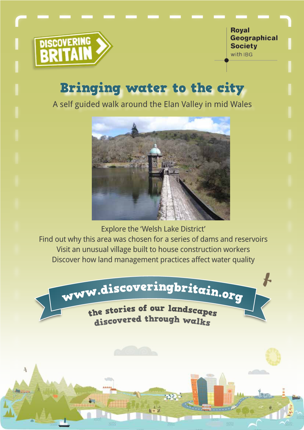 Bringing Water to the City a Self Guided Walk Around the Elan Valley in Mid Wales