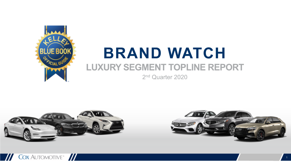 BRAND WATCH LUXURY SEGMENT TOPLINE REPORT 2Nd Quarter 2020