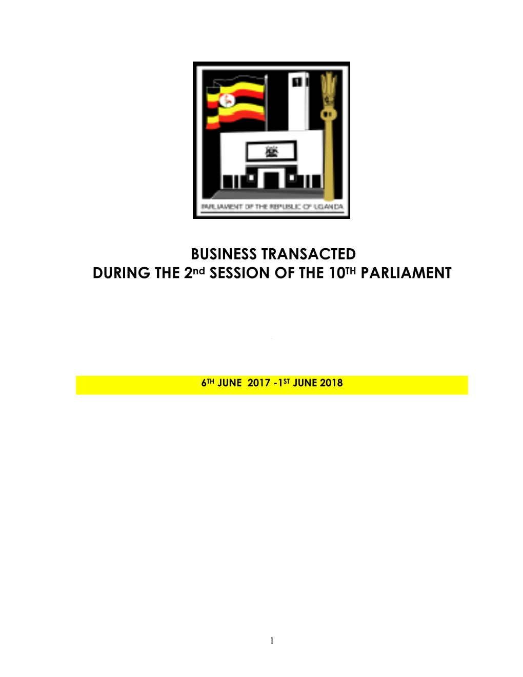 BUSINESS TRANSACTED DURING the 2Nd SESSION of the 10TH PARLIAMENT