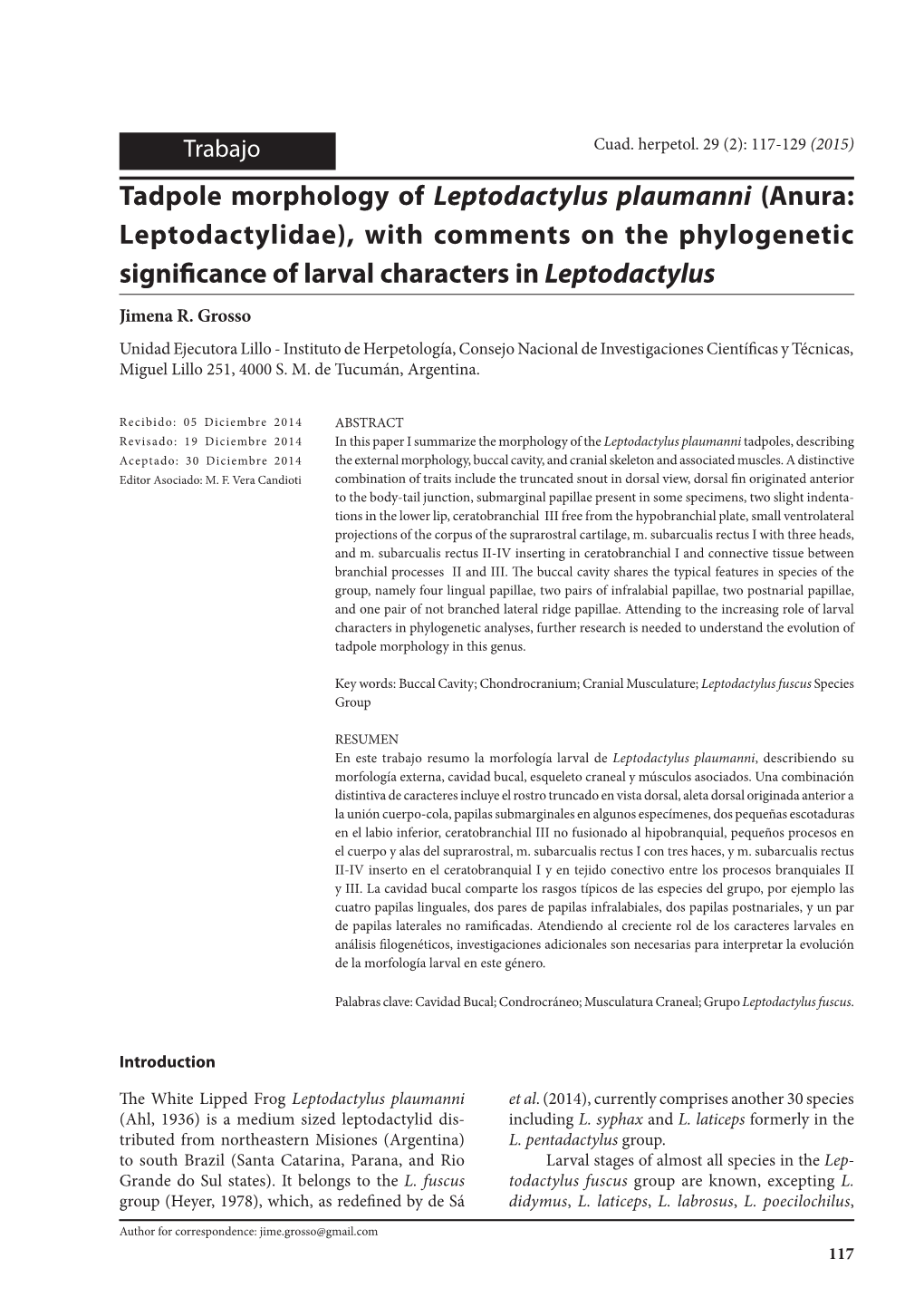 Tadpole Morphology of Leptodactylus Plaumanni (Anura: Leptodactylidae), with Comments on the Phylogenetic Significance of Larval Characters Inleptodactylus