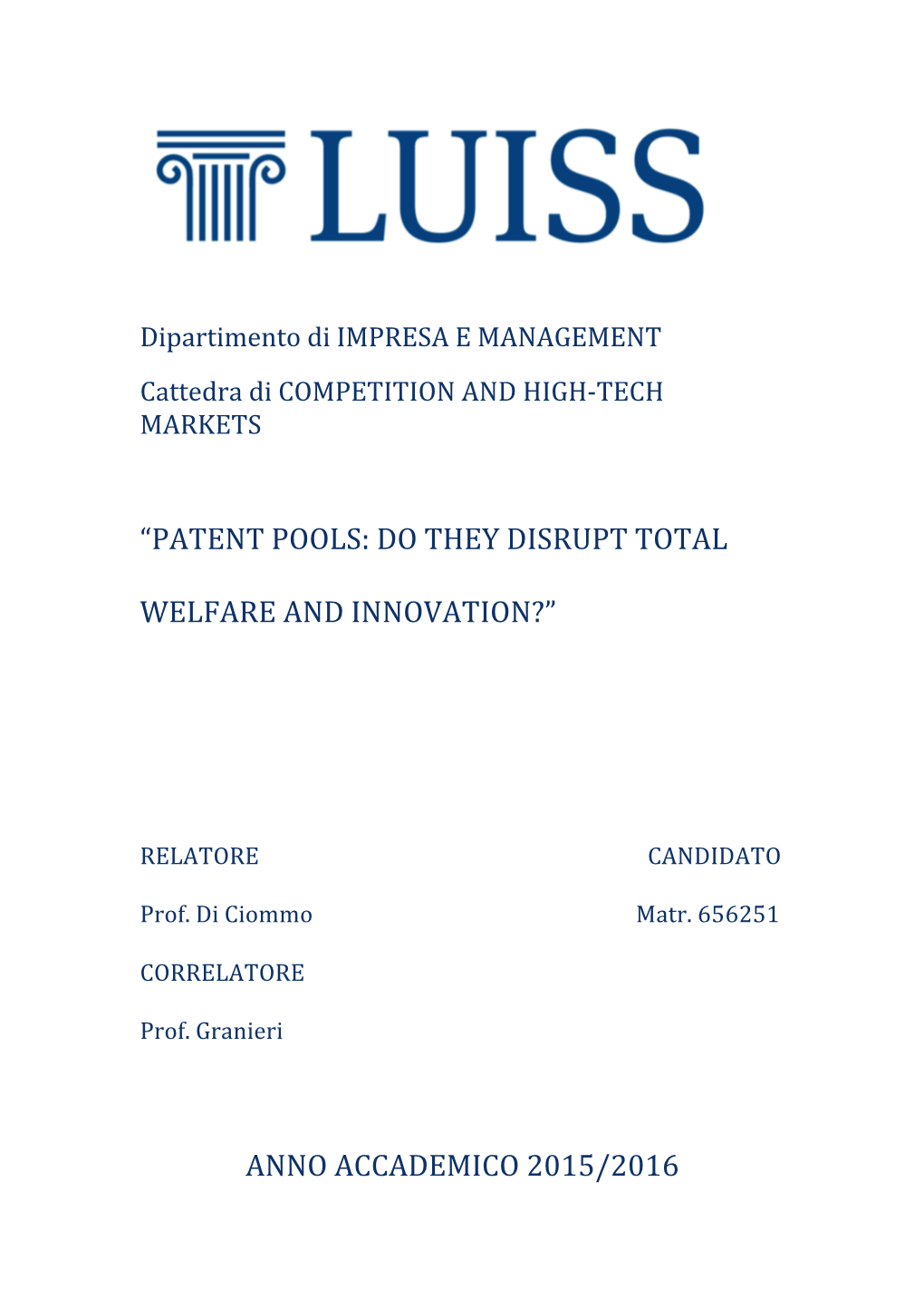 “Patent Pools: Do They Disrupt Total Welfare And