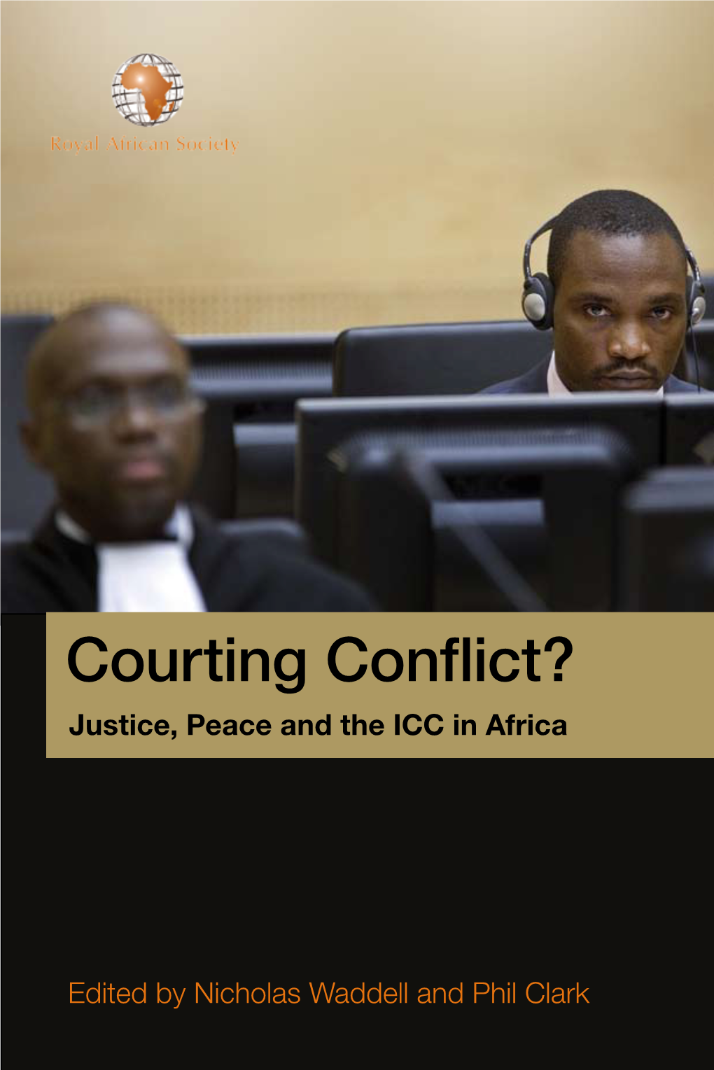 Justice, Peace and the ICC in Africa