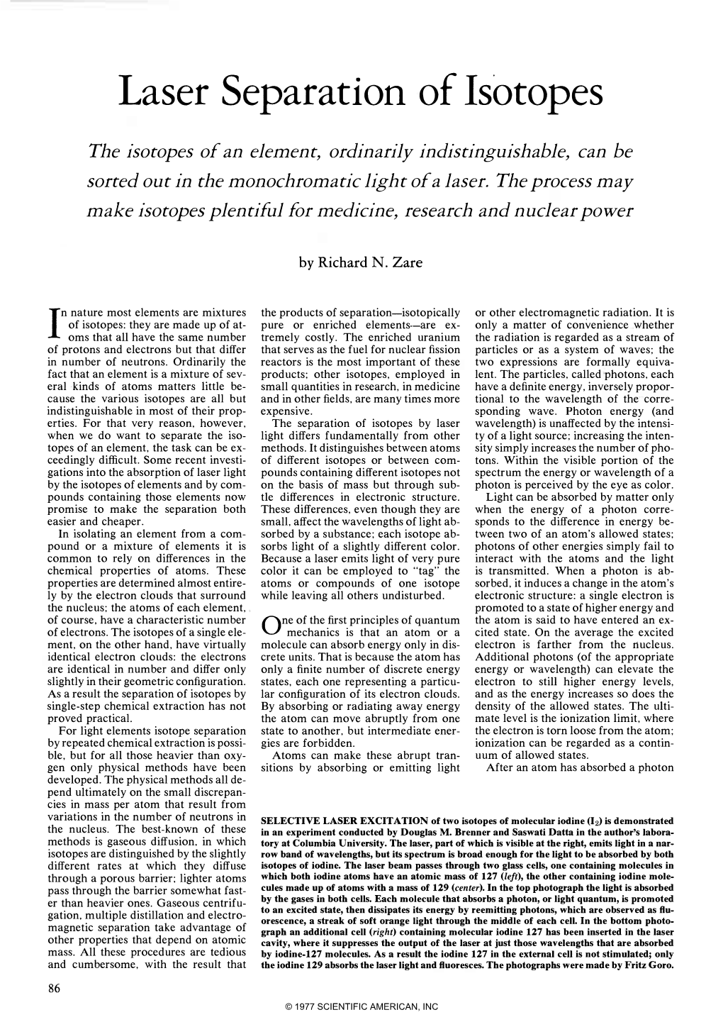 Laser Separation of Isotopes