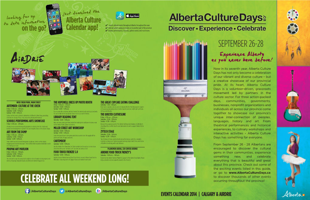 CELEBRATE ALL WEEKEND LONG! Occurring Throughout the Province!