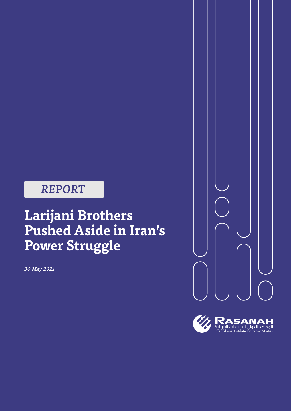 Larijani Brothers Pushed Aside in Iran's Power Struggle