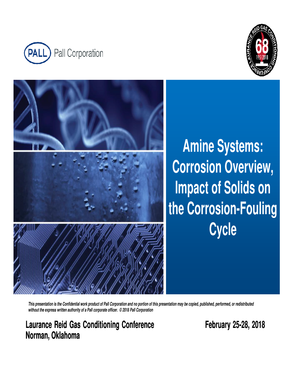 Amine Systems: Corrosion Overview, Impact of Solids on the Corrosion-Fouling Cycle