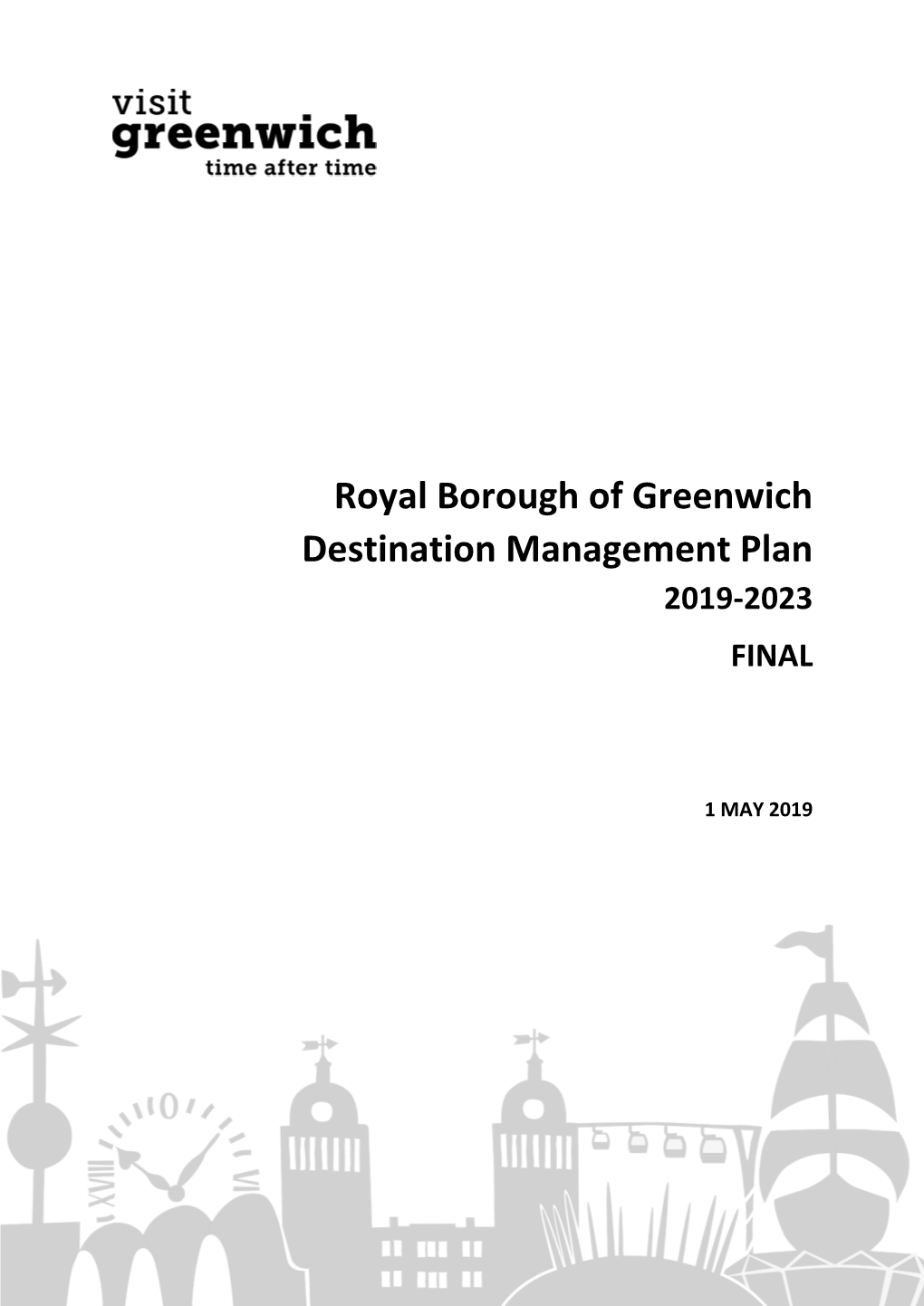 Royal Borough of Greenwich Destination Management Plan 2019-2023 FINAL