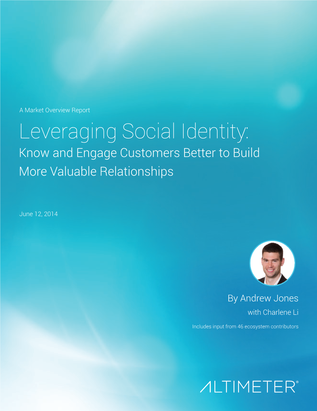 Leveraging Social Identity: Know and Engage Customers Better to Build More Valuable Relationships