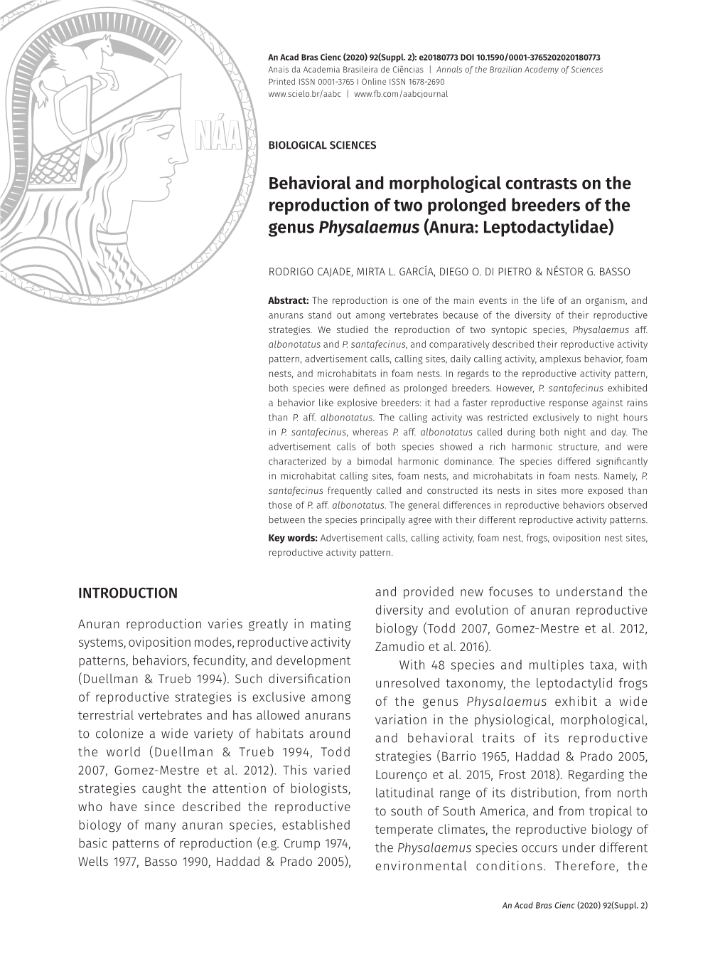 Behavioral and Morphological Contrasts on The