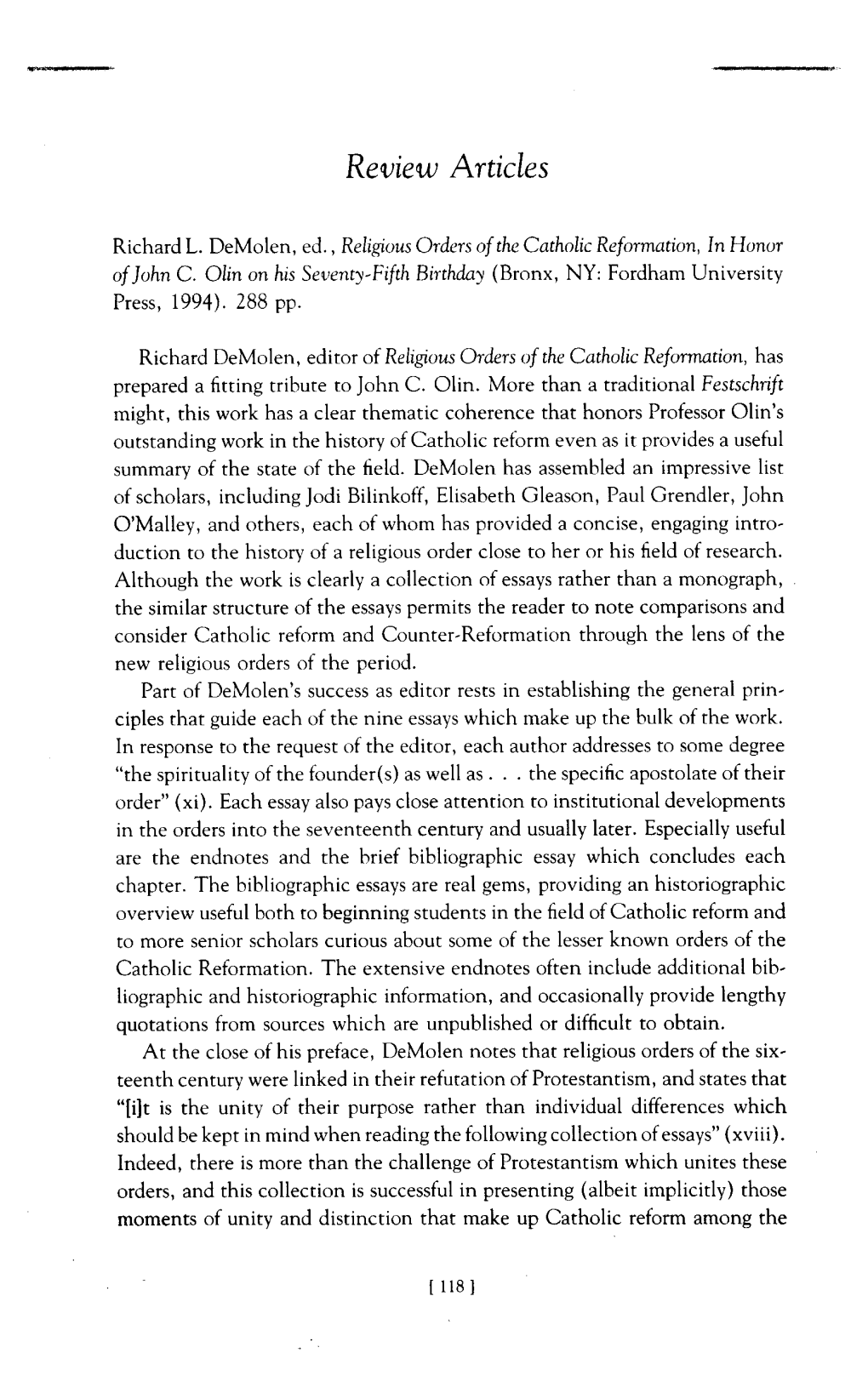 [118 ] Review Articles Richard L. Demolen, Ed. , Religious Orders of the Catholic Re Formation, in Honor of John C. Olin On