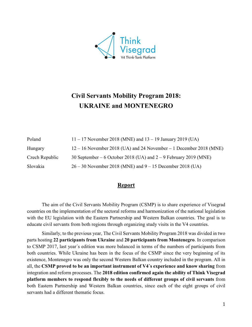 Civil Servants Mobility Program 2018: UKRAINE and MONTENEGRO