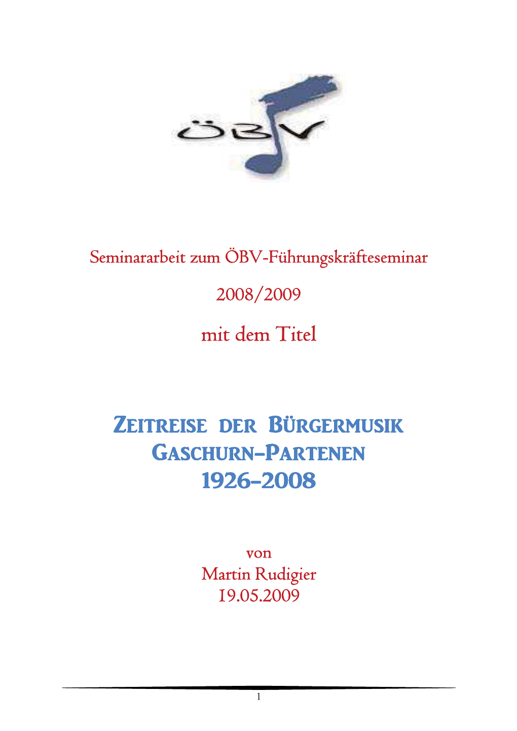 Zeitreise Der Bürgermusik Gaschurn-Partenen 1926-2008