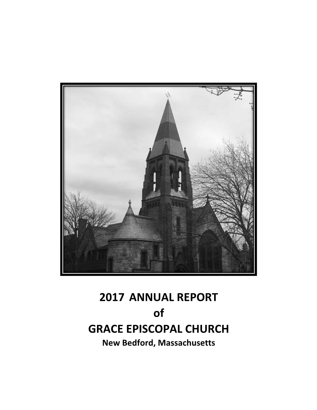 2017 ANNUAL REPORT of GRACE EPISCOPAL CHURCH New Bedford, Massachusetts