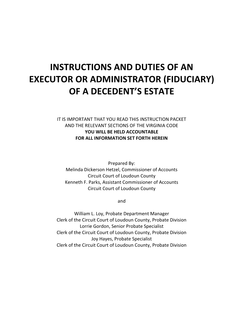 Instructions and Duties of an Executor Or Administrator (Fiduciary) of a Decedent’S Estate