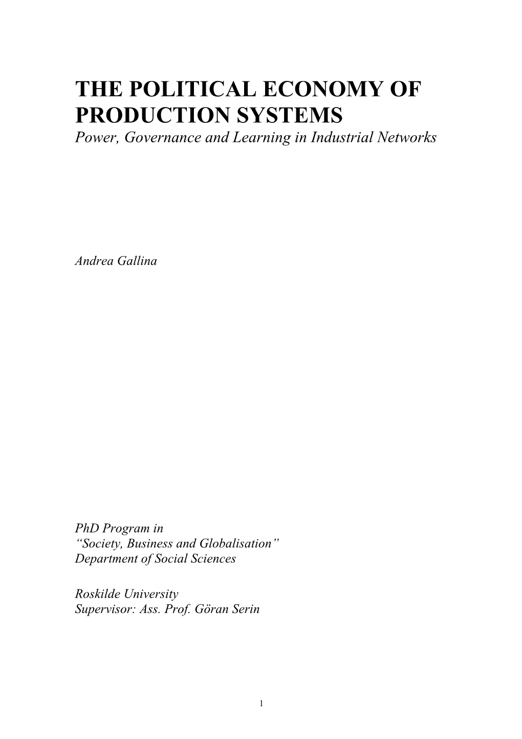 THE POLITICAL ECONOMY of PRODUCTION SYSTEMS Power, Governance and Learning in Industrial Networks