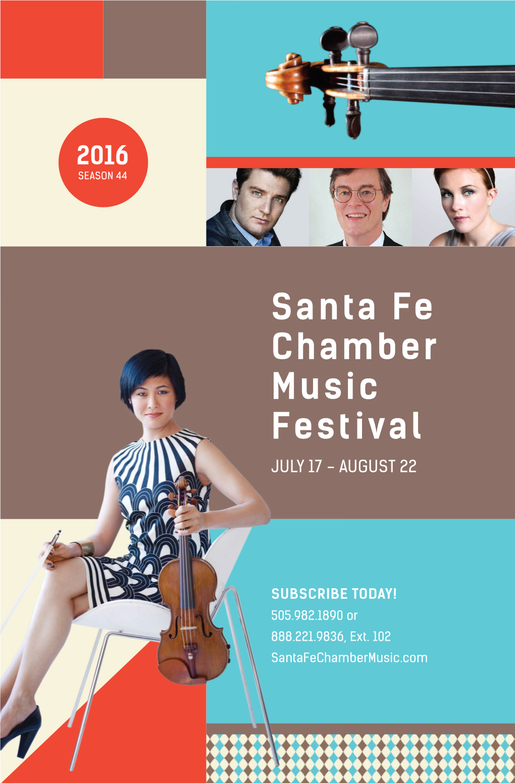 Santa Fe Chamber Music Festival JULY 17 - AUGUST 22