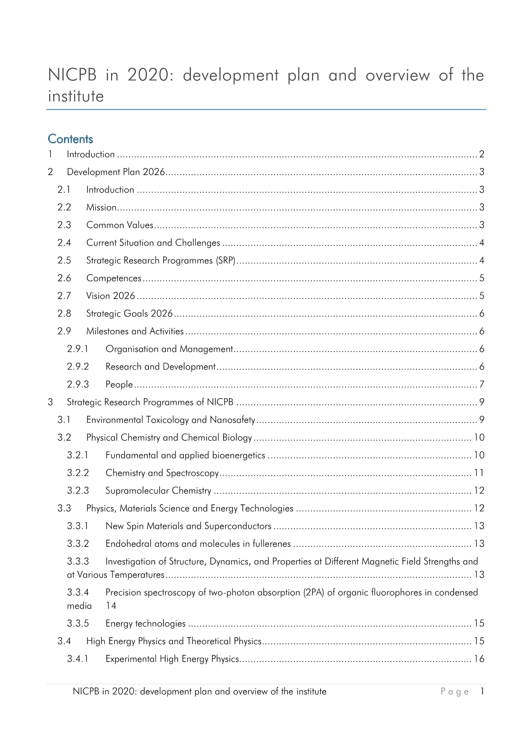 NICPB in 2020: Development Plan and Overview of the Institute