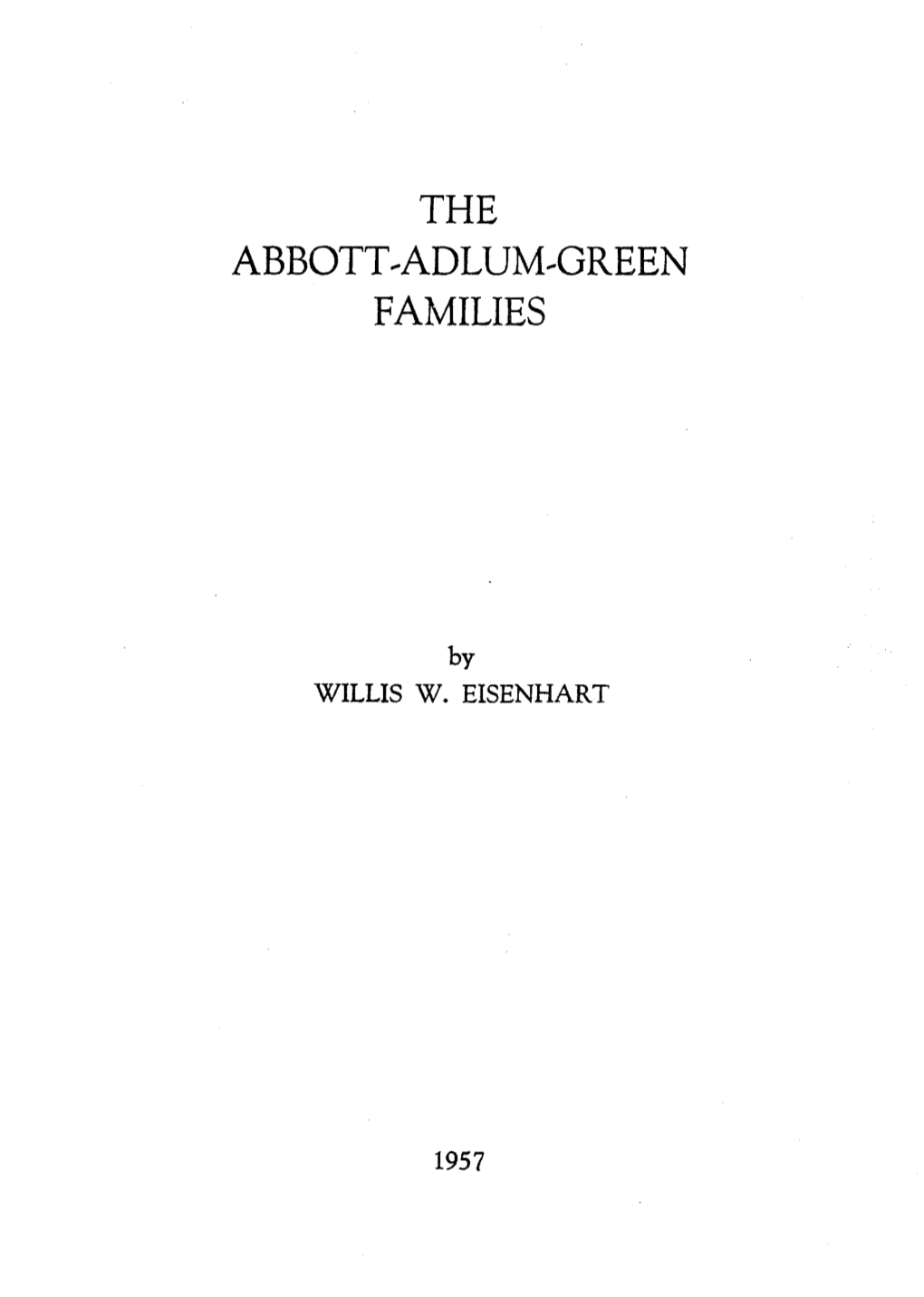 The Abbott--Adlum--Green Families