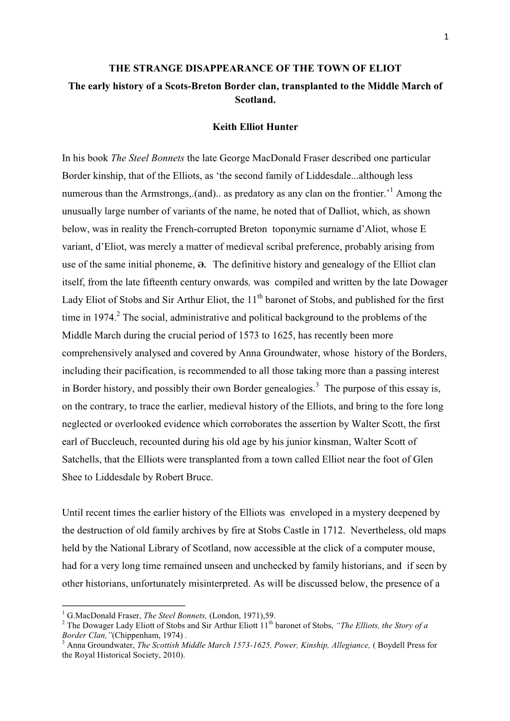 THE STRANGE DISAPPEARANCE of the TOWN of ELIOT the Early History of a Scots-Breton Border Clan, Transplanted to the Middle March of Scotland