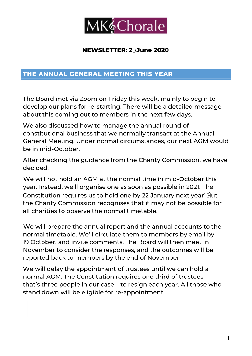 1 NEWSLETTER: 21 June 2020 the ANNUAL GENERAL MEETING THIS YEAR the Board Met Via Zoom on Friday This Week, Mainly to Begin To